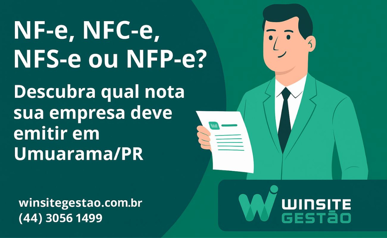 Capa NF-e, NFC-e, NFS-e ou NFP-e? Descubra Qual Nota Sua Empresa Deve Emitir em Umuarama/PR
