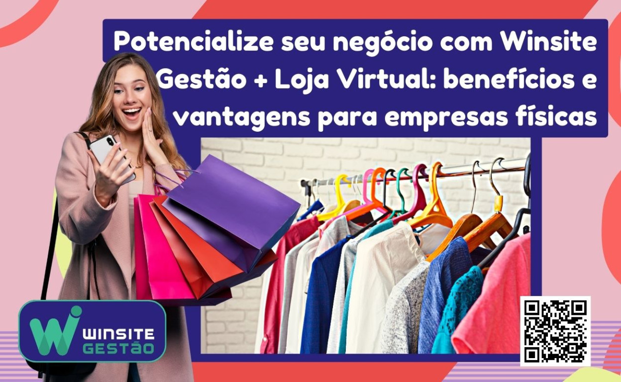 Capa Potencialize seu negócio com Winsite Gestão + Loja Virtual: benefícios e vantagens para empresas físicas