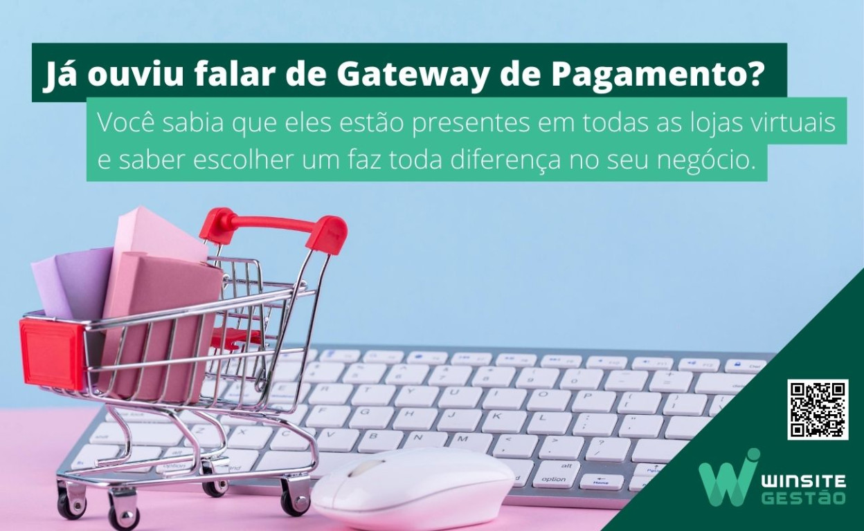 Capa Você já ouviu falar de Gateway de Pagamentos e que escolher um bom faz toda diferença para sua Loja Virtual?